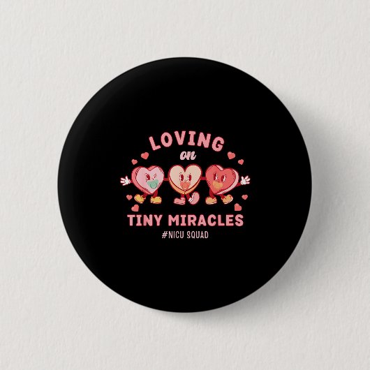 Loving On Tiny Miracles Nicu Squad Valentines Neon Ronde Button 5,7 Cm (Voorkant)