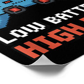 Low Battery High Rage Gamer Quote Poster (Hoek)