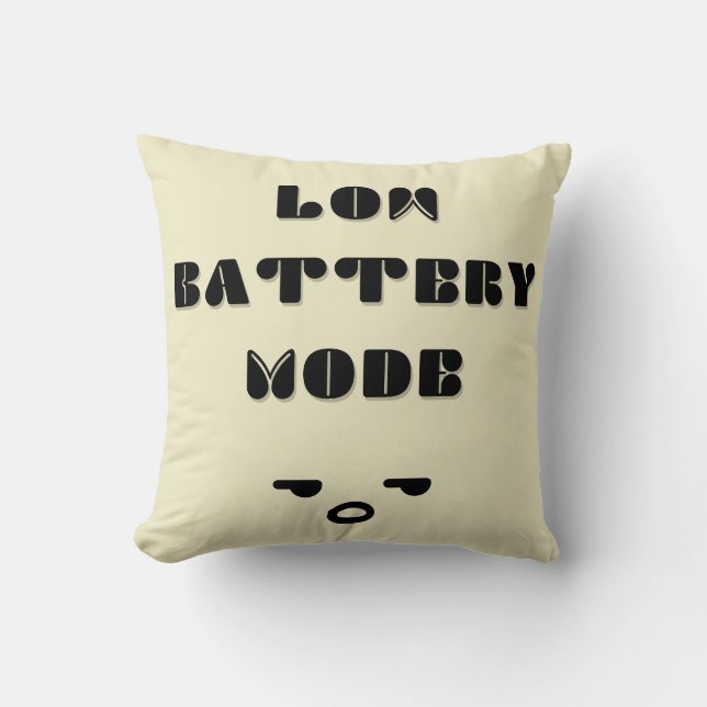 Low Battery Mode Grappig Vermoeid Quote Ontwerp Kussen (Voorkant)