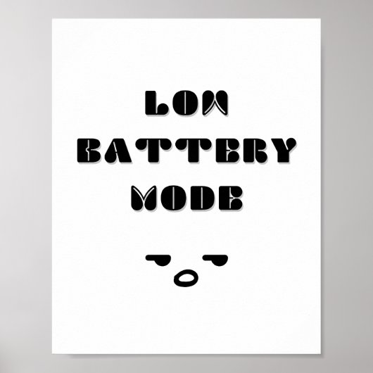 Low Battery Mode Grappig Vermoeid Quote Ontwerp Poster (Voorkant)