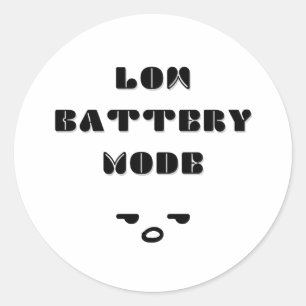 Low Battery Mode Grappig Vermoeid Quote Ontwerp Ronde Sticker