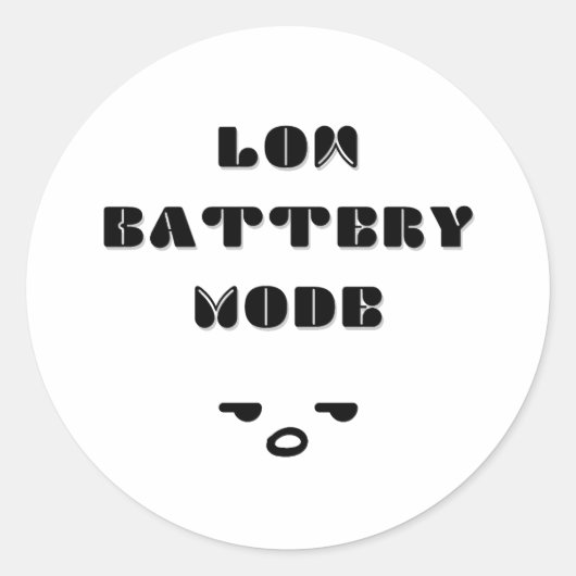 Low Battery Mode Grappig Vermoeid Quote Ontwerp Ronde Sticker (Voorkant)