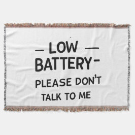 Low Battery Please Don’t Talk to Me – Funny Sarcas Deken