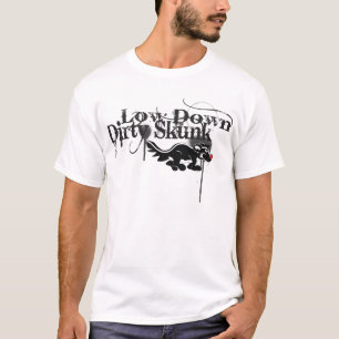 Low Down Dirty Skunk T-shirt
