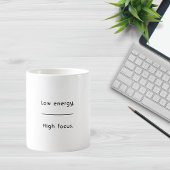 Low Energy High Focus Minimalist Quote  Koffiemok
