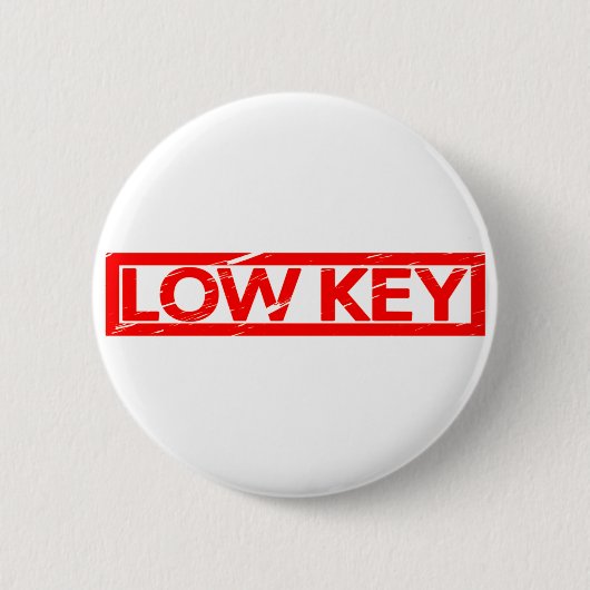 Low Key Stamp Ronde Button 5,7 Cm (Voorkant)
