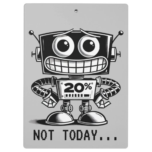 Low Power Robot – niet vandaag... Klembord (Achterkant)