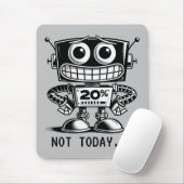 Low Power Robot – niet vandaag... Muismat (Met muis)