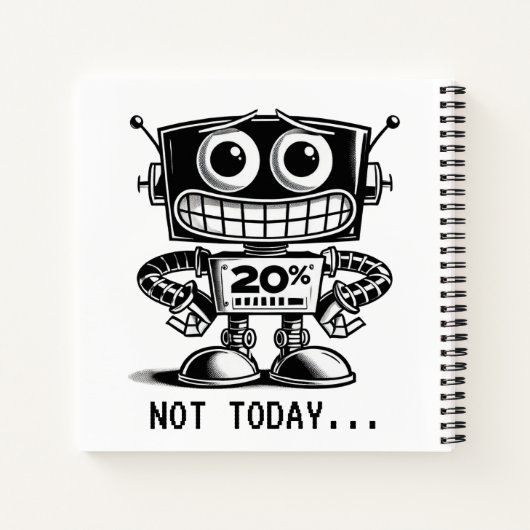 Low Power Robot – niet vandaag... Notitieboek (Achterkant)