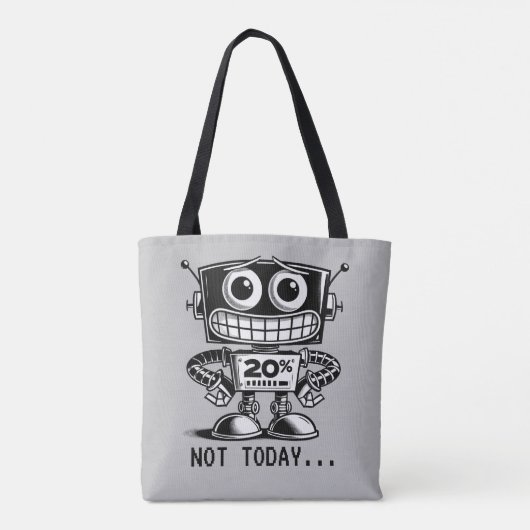 Low Power Robot – niet vandaag... Tote Bag (Achterkant)