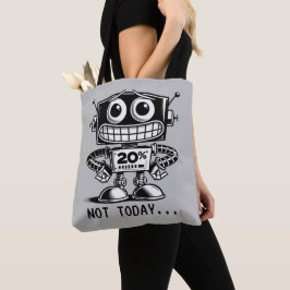 Low Power Robot – niet vandaag... Tote Bag