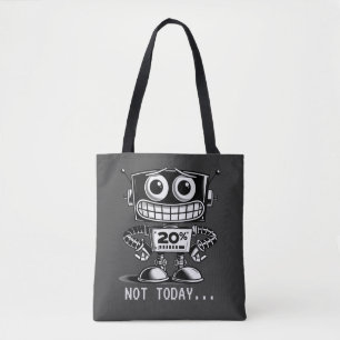 Low Power Robot – niet vandaag... Tote Bag