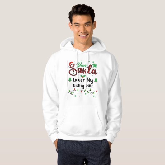 Lower My Utility Bills Matching Christmas Dear San Hoodie (Voorkant volledig)