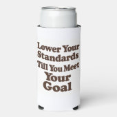 Lower Your Standards Until You Meet Your Goal Seltzer Blikjeskoeler (Seltzer Voorkant)