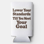 Lower Your Standards Until You Meet Your Goal Seltzer Blikjeskoeler (Achterkant)