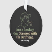Lowkey Guy Obsessed With His Girlfriend Minimalist Ornament (voorkant)