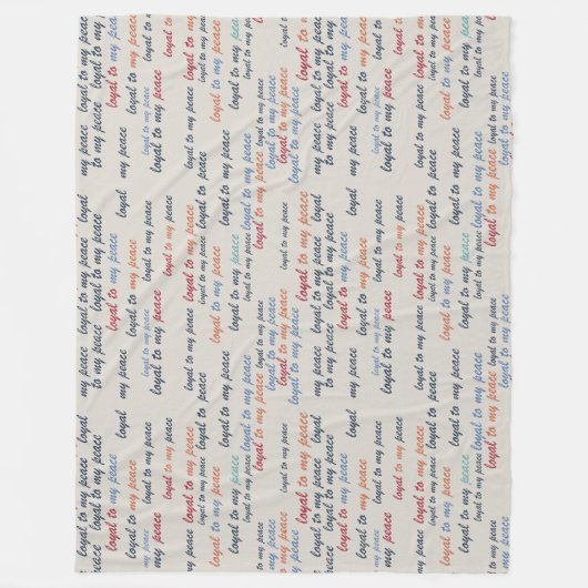 Loyal to My Peace Fleece Blanket (Voorkant)