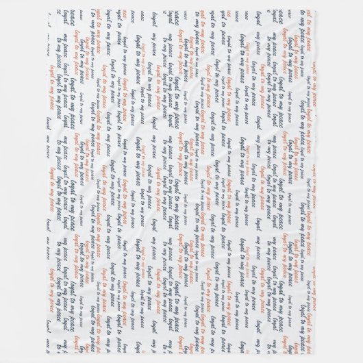 Loyal to My Peace Fleece Blankets Deken (Voorkant)
