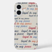 Loyal to My Peace  iPhone Cases 16 (Achterkant)