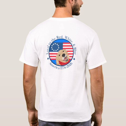 Loyal to the Red, White & Blue America 250 T-shirt (Achterkant)