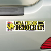 Loyal Yellow Dog Democraat Bumpersticker  (Op auto)