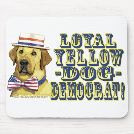 Loyal Yellow Dog Democraat Mousepad Muismat (Voorkant)