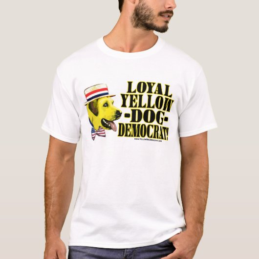 Loyal Yellow Dog Democraat Shirt (Voorkant)