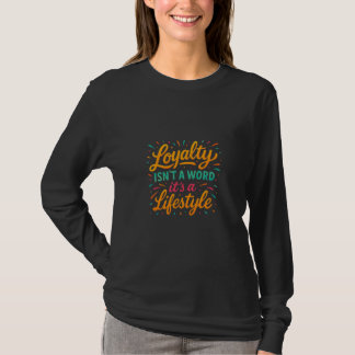 Loyale mentaliteit tee t-shirt