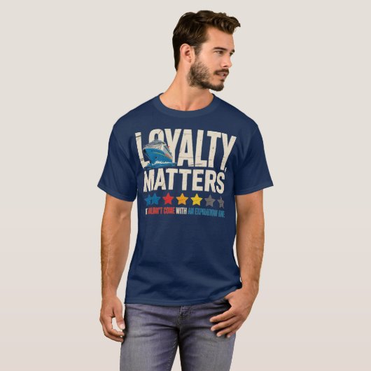 Loyaliteit is belangrijk, het moet niet komen met t-shirt (Voorkant volledig)