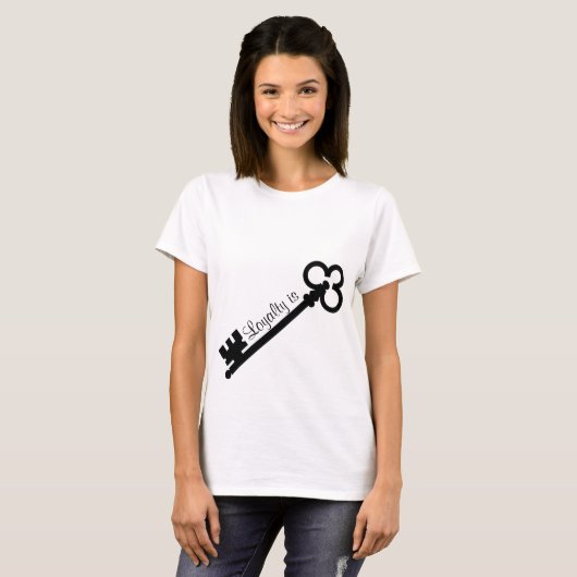 Loyaliteit is essentieel t-shirt (Voorkant volledig)