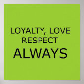 LOYALTY LOVE RESPECT CHARACTER ATTITUDE FOUNDATION POSTER (Voorkant)