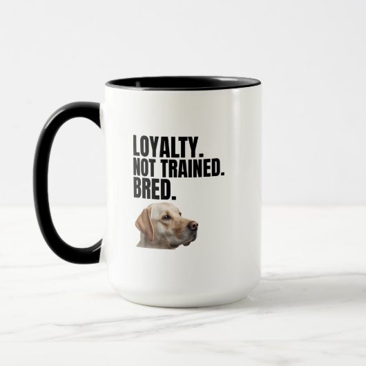Loyalty Not Trained Bred – Yellow Lab – Coffee Mok (Links)
