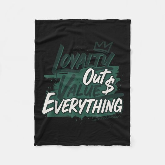 Loyalty Outvalues Everything Streetware Urban  Fleece Deken (Voorkant)
