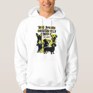 LoyaltyFirst Hondenliefhebbers Obsessief Trouw Hui Hoodie