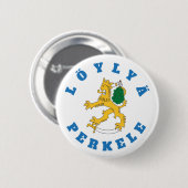 Löylyä per - Suomileijona saunoo - rintanappi Ronde Button 5,7 Cm (Voorkant /achterkant)