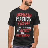 LPN Licensed Practical Nurse Work RN Nursing T-shirt (Voorkant)
