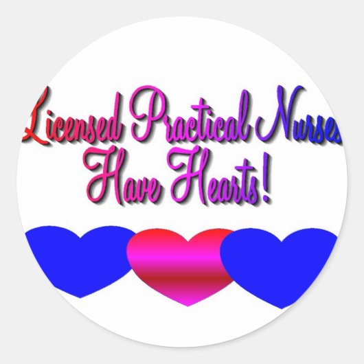 LPN's "hebben hart"—unieke zuster cadeaus Ronde Sticker (Voorkant)
