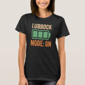 Lubbock-modus op batterijontwerp t-shirt (Voorkant)