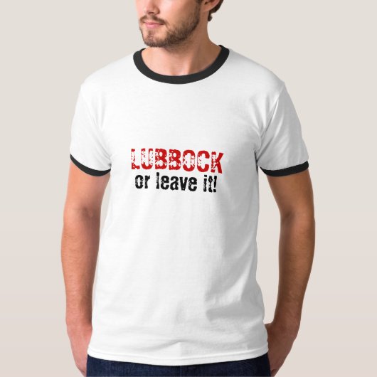 LUBBOCK of laat het achter! T-shirt (Voorkant)