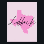 Lubbock Texas Pink Poster<br><div class="desc">Celebrate Texas Tech the girly way! Texas Tech Lubbock Texas Pink Poster.</div>