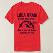 Luca brasi vismarkt  t-shirt (Design voorkant)