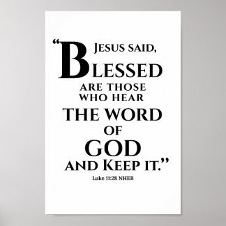 Lucas 11:28 Zalig zijn zij die het woord horen Poster