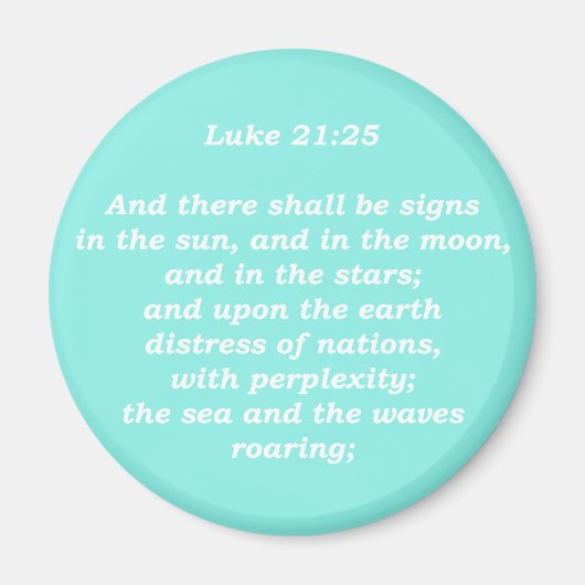 Lucas 21:25 (Geschriften) Magneet (Voorkant)