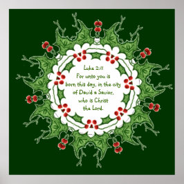 Lucas 2:11 Schrift voor Kerstmis met Hulst Poster