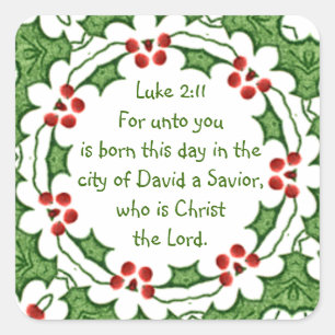 Lucas 2:11 Schrift voor Kerstmis met Hulst Vierkante Sticker