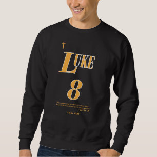 Lucas 8:21 Bijbel Schrift - Christelijk - (1of2) Trui