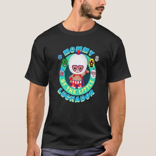 Lucha Libre Worstelaar Verjaardag Mama van de Klei T-shirt (Voorkant)