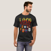 Luchador Masks Loco Siempre  3 T-shirt (Voorkant volledig)