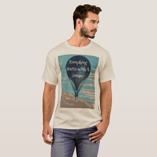  luchtballon dromen droomcitaat t-shirt (Voorkant volledig)