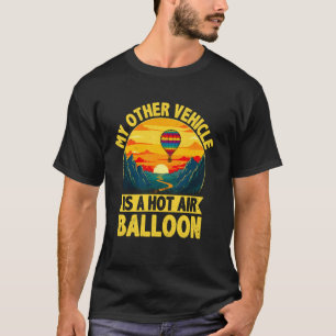 Luchtballon - Mijn andere voertuig is een heteluch T-shirt